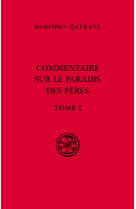 Commentaire sur le paradis des peres - tome 1