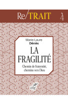 La fragilite