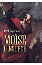 Moise l'insurge