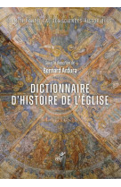 Dictionnaire d'histoire de l'eglise