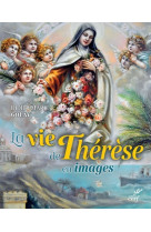 La vie de therese en images