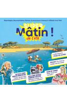 Super mâtin de l'été