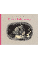 L'ours et le chat sauvage