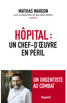 Hôpital : un chef-d'oeuvre en péril