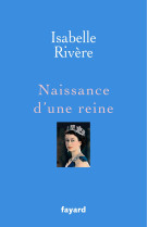 Naissance d'une reine