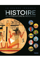 L histoire   de la préhistoire au moyen age