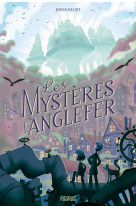 Les mystères d'anglefer