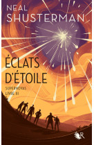 éclats d'étoile - livre iii supernovas