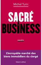 Sacré business - l'incroyable marché des biens immobiliers du clergé