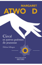 Circé et autres poèmes de jeunesse - édition bilingue