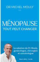 Ménopause : tout peut changer