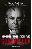 Dernières conversations avec gorbatchev