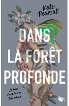 Dans la forêt profonde