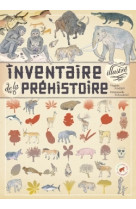 Inventaire illustré de la préhistoire