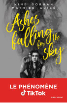 Ashes falling for the sky - tome 1