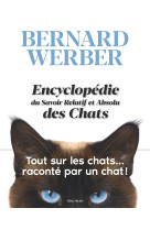 Encyclopédie du savoir relatif et absolu des chats