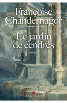 Le jardin de cendres - la reine oubliée t4