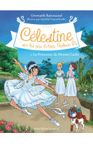 Célestine c2 t2 la princesse de monte-carlo