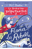 La saison des débutantes - tome 2 - fiona la rebelle