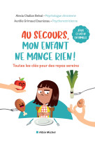 Au secours, mon enfant ne mange rien !