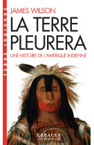 La terre pleurera (espaces libres - terre indienne)