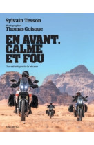 En avant, calme et fou (édition 2022)