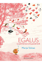 Egalus - le petit hérisson et la grande forêt