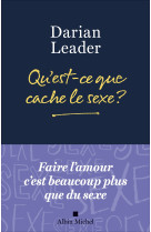 Qu'est-ce que cache le sexe ?