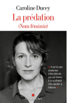 La prédation (nom féminin)