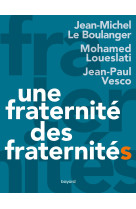 Une fraternité, des fraternités