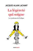 La légèreté qui soigne