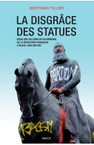 La disgrâce des statues