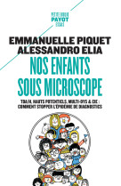 Nos enfants sous microscope