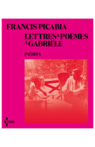 Lettres et poèmes à gabriële