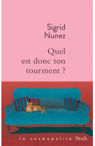 Quel est donc ton tourment ?