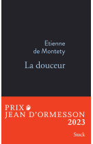 La douceur prix jean d'ormesson 2023