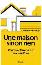 Une maison sinon rien