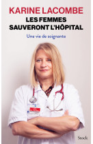 Les femmes sauveront l'hôpital