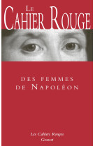 Le cahier rouge des femmes de napoléon