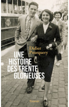 Une histoire des trente glorieuses