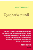 Dysphoria mundi