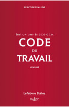 Code du travail, édition limitée 2023-2024 87ed - annoté