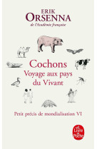 Cochons. voyage aux pays du vivant