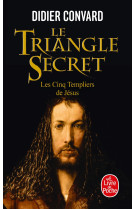 Les cinq templiers de jésus (le triangle secret, tome 2)