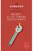 Maigret et les témoins récalcitrants