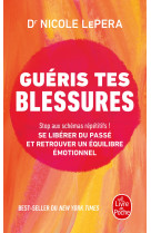 Guéris tes blessures