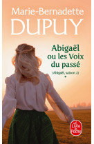 Abigaël ou les voix du passé (abigaël saison 2, tome 1)