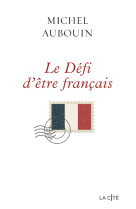 Le défi d'être français