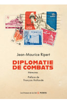 Diplomatie de combats - mémoires