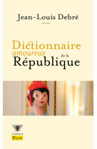 Dictionnaire amoureux de la république